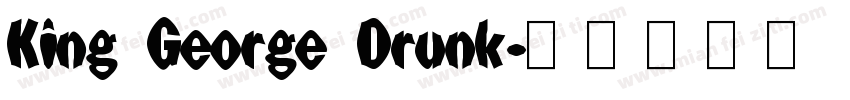 King George Drunk字体转换